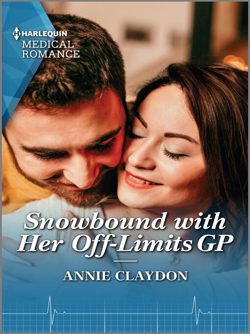 Title details for Snowbound with Her Off-Limits GP by Annie Claydon - Available